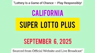 California SuperLotto Plus Draw Result Saturday, September 6, 2025