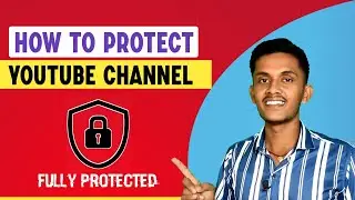 How to Protect Your YouTube Channel || Tech Plaza ||