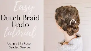 How to do a Easy Dutch Braid Updo Tutorial using a Lilla Rose Swerve