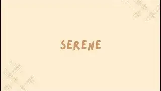 Serene meaning + example