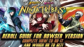 Naruto X Boruto Ninja Tribes Reroll Guide on Browser and who to get!