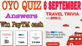 Oyo Quiz Answers today 6 September 2020 | Oyo Quiz today win Paytm Cash | Oyo Quiz Play and Win