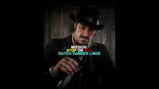 MISSION:STOP OR KILL DUTCH | #dutch #edit #rdr2 #shorts