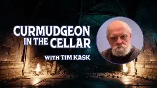 Curmudgeon in the Cellar #370