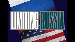 The Critique Series: Limiting the Power of Russia Episode (3)
