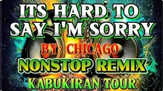 🔥BEST OF CHICAGO 💔 IT'S HARD TO SAY I'M SORRY I NONSTOP REMIX 💥 2926-2027
