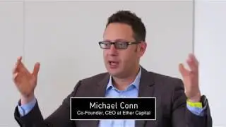 The Blockchain Society May 31 Blockchain Conference - Michael Conn of Ether Capital