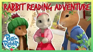@OfficialPeterRabbit - 📚🐰 Rabbit Reading Adventure! 🐰📚 | +20 Mins | Cartoon for Kids