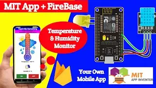 FireBase MIT App DHT Sensor Reading LED ON | nodemcu dht11 firebase | nodemcu firebase led |