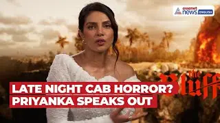 LIVE: Priyanka Chopra Reveals Shocking Delhi Cab Incident | &ldquo;Mom Held Driver&rsquo;s Throat&rdquo;