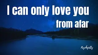 Message , love poem for lost love | Regrets | I can only love you from afar