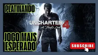 Uncharted 4, LEGADO DO LADROES, PLATINANDO, #03