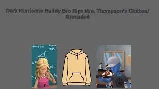 Dark Hurricane Buddy Bro Rips Mrs. Thompson&rsquo;s Clothes/Grounded