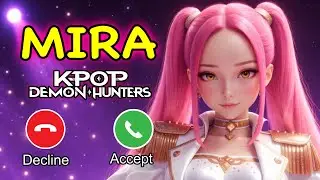MIRA - KPop Demon Hunters 📞📱 Phone Call