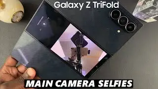 Как делать селфи основной камерой на Samsung Galaxy Z TriFold