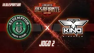 Circuit&atilde;o 2018: Redemption x Operation Kino (Jogo 2) | Fase de Pontos - 2&ordf; Etapa