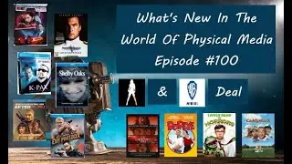 What's New In The World Of Physical Media Episode #100