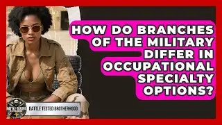 How Do Branches of the Military Differ in Occupational Specialty Options?