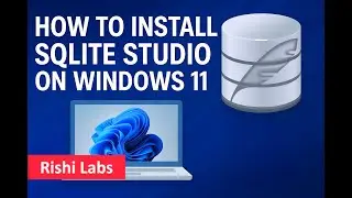 How to install SQLite Studio on Windows 11
