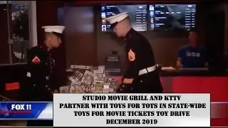 Studio Movie Grill Partners with KTTV Fox 11 and Toys for Tots (2019)