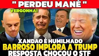 ACABOU PRA BARROSO IMPLOROU  A TRUMP NOVAMENTE E A RESPOSTA ESTRA&Ccedil;ALHA O STF! XANDAO &Eacute; HUMILHADO 😱