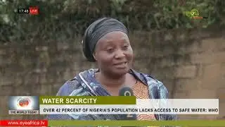OVER 42 PERCENT OF NIGERIA'S POPULATION LACKS ACCESS TO SAFE WATER  WHO