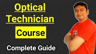 Optical technician training course | optical shop course guide | hindi | om talk