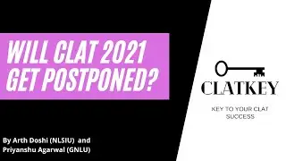 Will CLAT 2021 get postponed?- CLATKEY #CLAT #AILET #Postponement