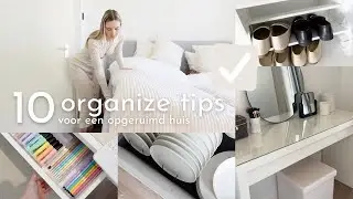 10 ORGANIZE TIPS voor een opgeruimd huis | Organizen en opbergen in kleine ruimtes | Julia Verbij