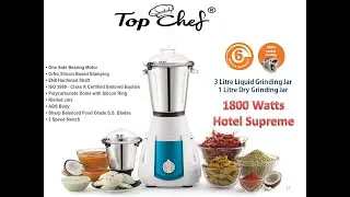 Top Chef  Hotel Supreme 1800watts High Performance Mixer Grinder 100% Pure Copper Heavy Duty Motor.