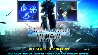 Crisis core ff7 reunion walkthrough - All fan clubs locations - Fan club aficionado & savior trophy