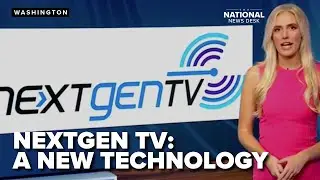 NEXTGEN TV: A new technology rolling out across the US