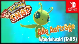 🔴 New Pok&eacute;mon Snap / Alle Auftr&auml;ge - Wandelwald (Teil 2) 🔴 Nintendo Switch