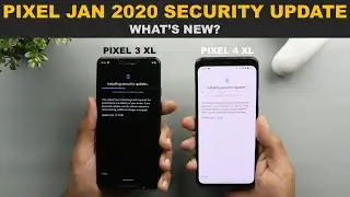 Google Pixel January 2020 Security Update - Hands On - What's New?