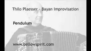 Pendulum - Bayan Improvisation Thilo Plaesser