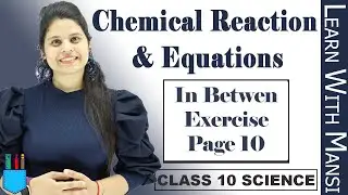 Class 10 Science | Chapter 1 | Inbetween Exercise | Page 10 | Chemical Reaction and Equation | NCERT