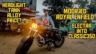 ROYAL ENFIELD ELECTRA MODIFIED INTO CLASSIC 350 | HEADLIGHT | ALLOY | SEAT | PRICE?? #MxK