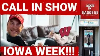 LIVE CALL IN SHOW! Iowa HAWKEYES WEEK predictions for the Wisconsin Badgers football team!