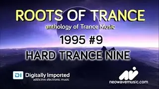 Neowave - Roots Of Trance 1995 (Part 9 Hard Trance Nine)