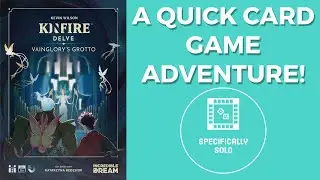 Kinfire Delve: Vainglory's Grotto - Solo Board Game Review!
