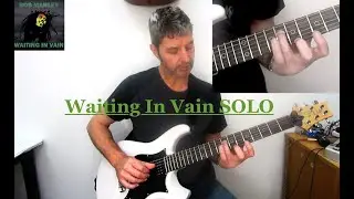 Как играть гитарное соло «Waiting In Vain»