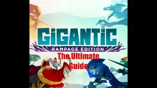 Bot to Pro: The ULTIMATE GUIDE to GETTING BETTER at GIGANTIC RAMPAGE EDITION!!
