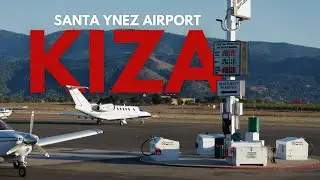 Santa Ynez Airport (KIZA) | The ULTIMATE Pilots Guide