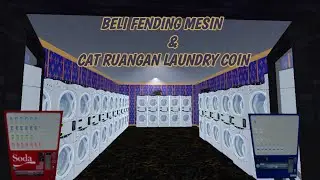 SAAT NYA GUA NGECAT RUANGAN LAUNDRY COIN GUA & TAMBAHIN MESIN LAUNDT COIN . ( part 1 )