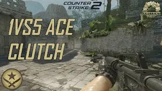 1VS5 ACE CLUTCH ON ANCIENT IN CS2