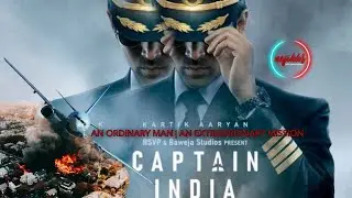 Captain India Release Date | Captain India Trailer | Captain India Movie | Kartik Aaryan Captain