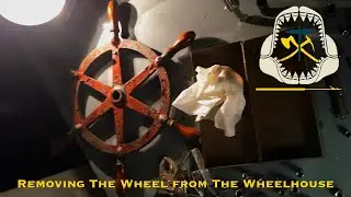 ORCA Rebuild | Episode 12: Wheelhouse Helm Removal | Season 1