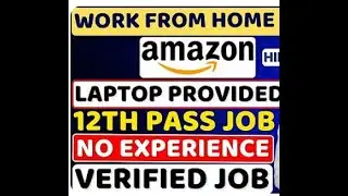 Amazon | New opening | Work from Home |on the spot Assessment | Amazon jobs | Free Working kit |