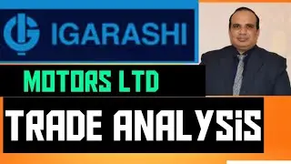Igarashi Motors - Trade Analysis by CA Ravinder Vats