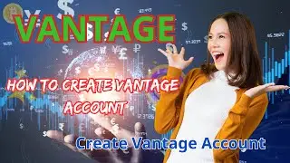 How to Create Vantage Account - Sign Up Vantage  Tutorial with Partner Code: bOtoj7NI